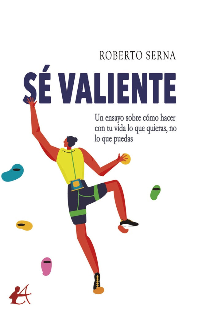 Se valiente | Roberto Serna
