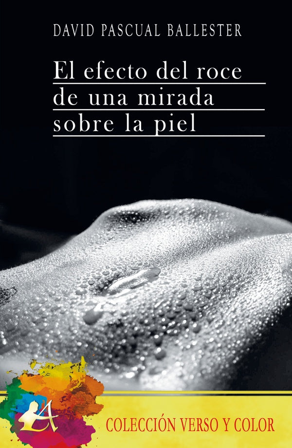 El efecto del roce una mirada sobre la piel | DavidPascual Ballester