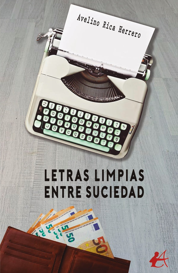 Letras limpias entre suciedad | AvelinoRica Herrero