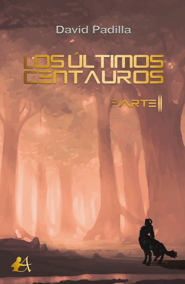 Los ultimos centauros Parte II | David Padilla