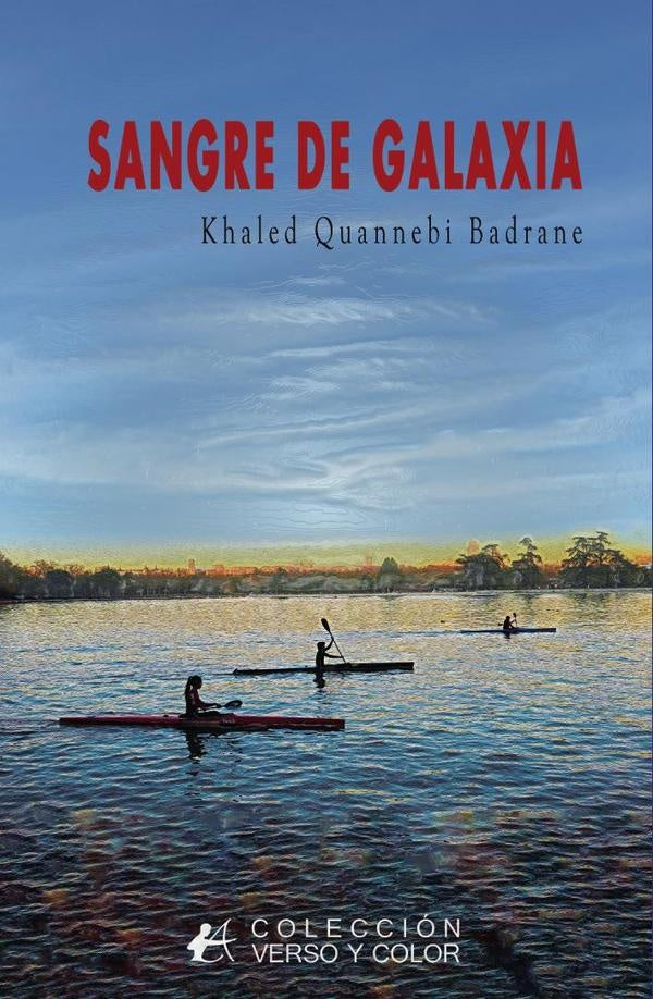 Sangre de galaxia | KhaledQuannebi Badrane