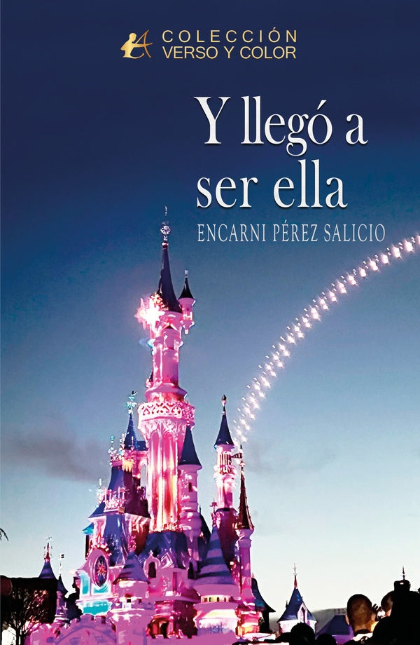 Y llego a ser ella | EncarniPerez Salicio