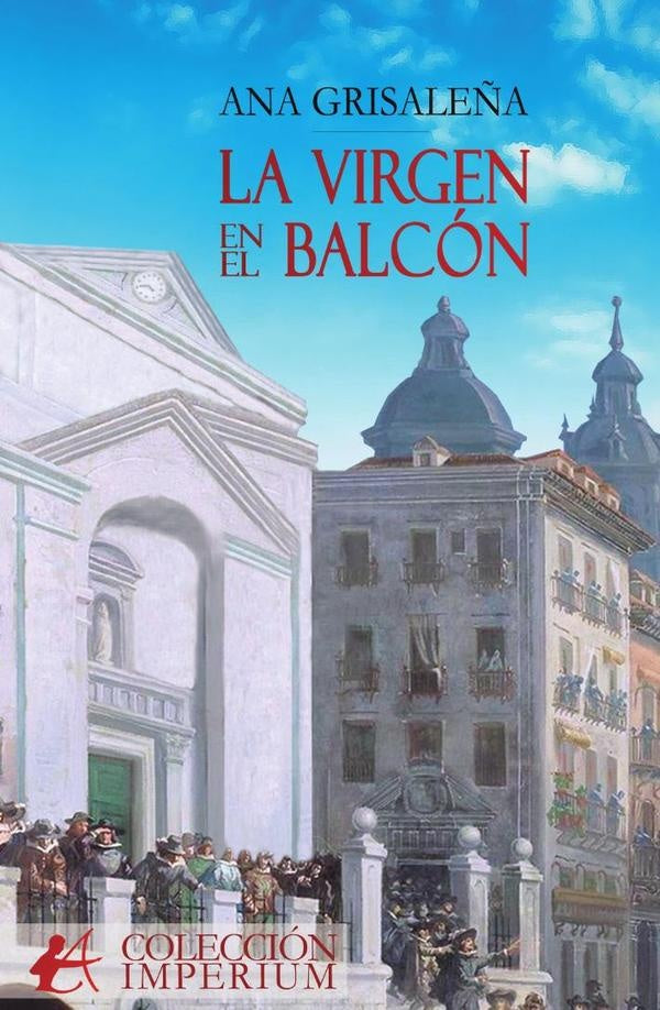 La virgen en el balcon | Ana Grisale?a