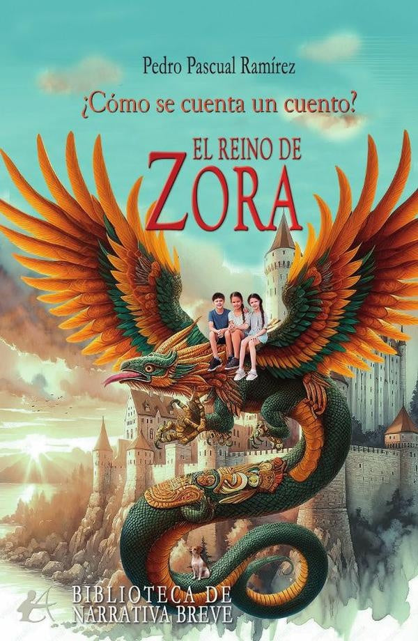 El reino de Zora | PedroPascual Ramirez