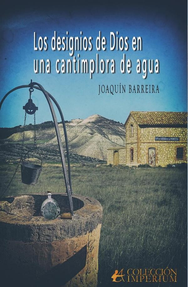 Los designios de Dios en una cantimplora de agua | Joaquin Barreira