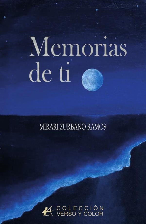 Memorias de ti | MirariZurbano Ramos