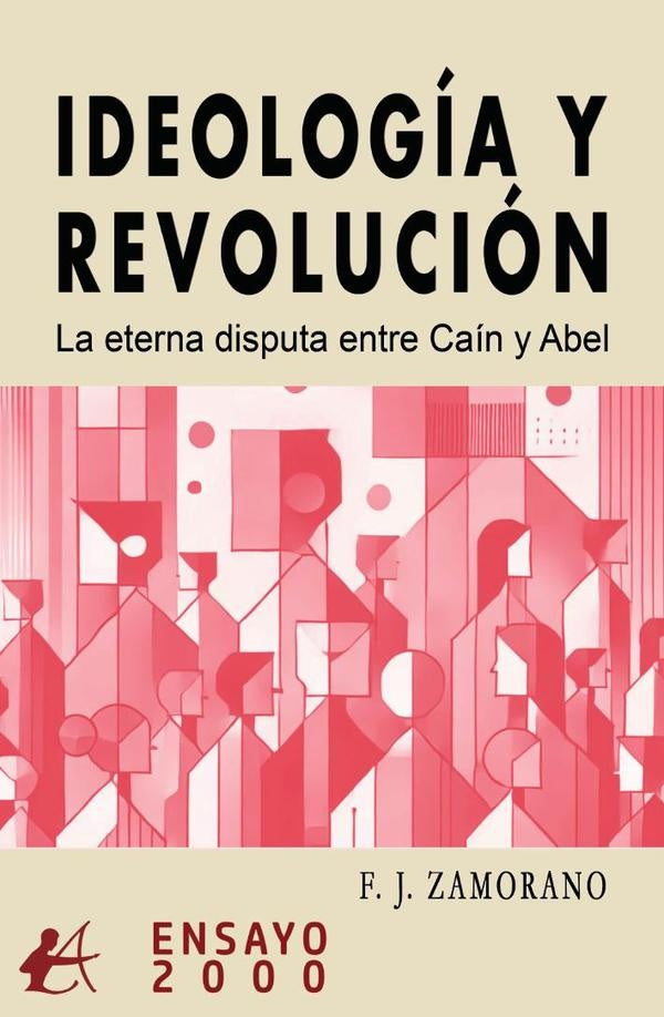 Ideologia y revolucion | F.J. Zamorano