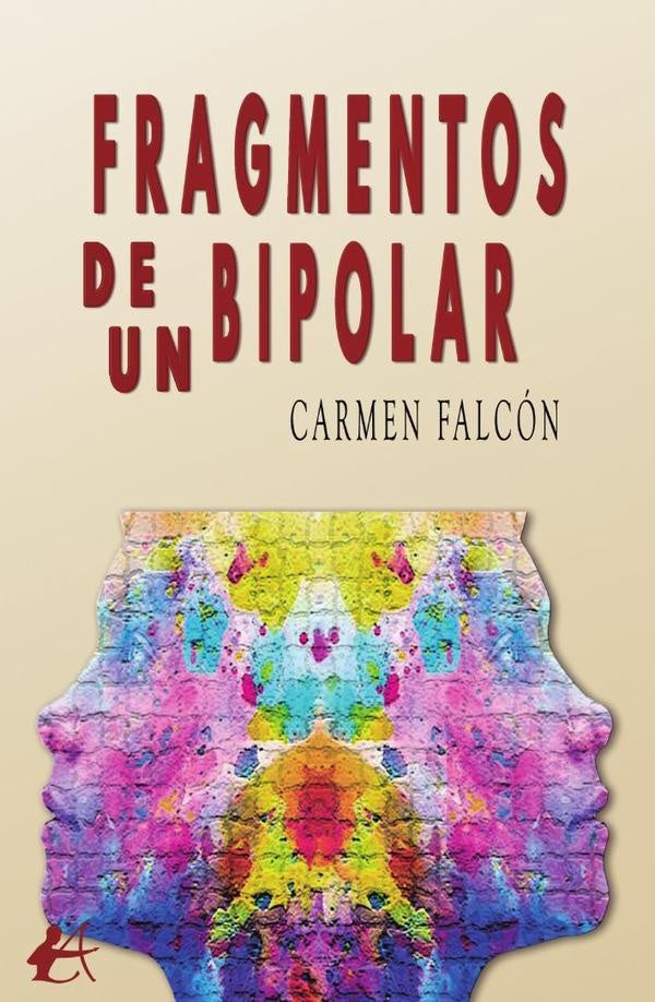 Fragmentos de un bipolar | Carmen Falcon