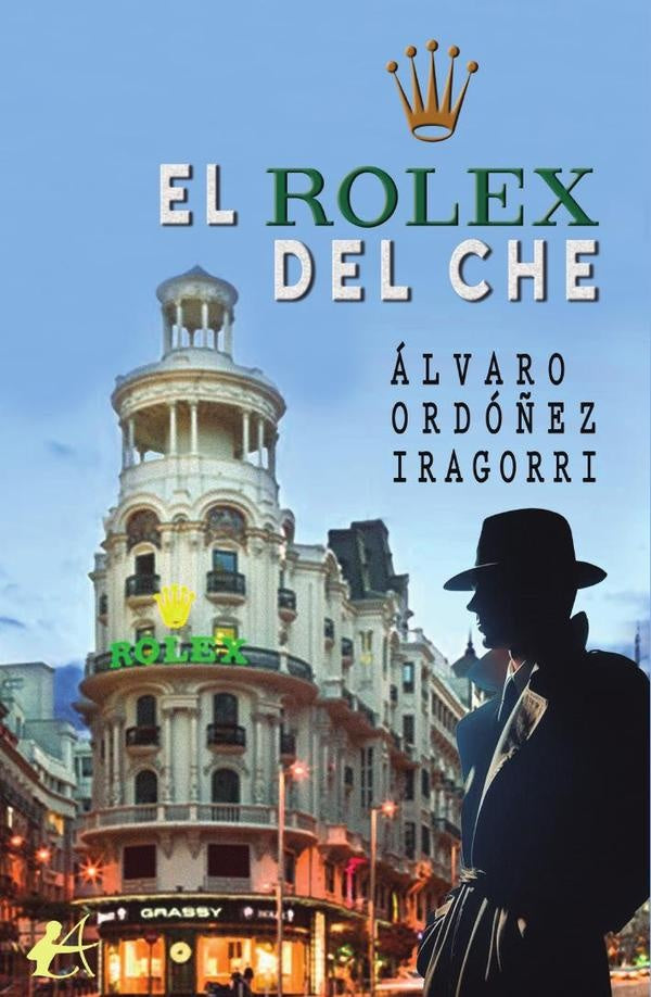 El Rolex del Che | alvaroOrdo?ez Iragorri