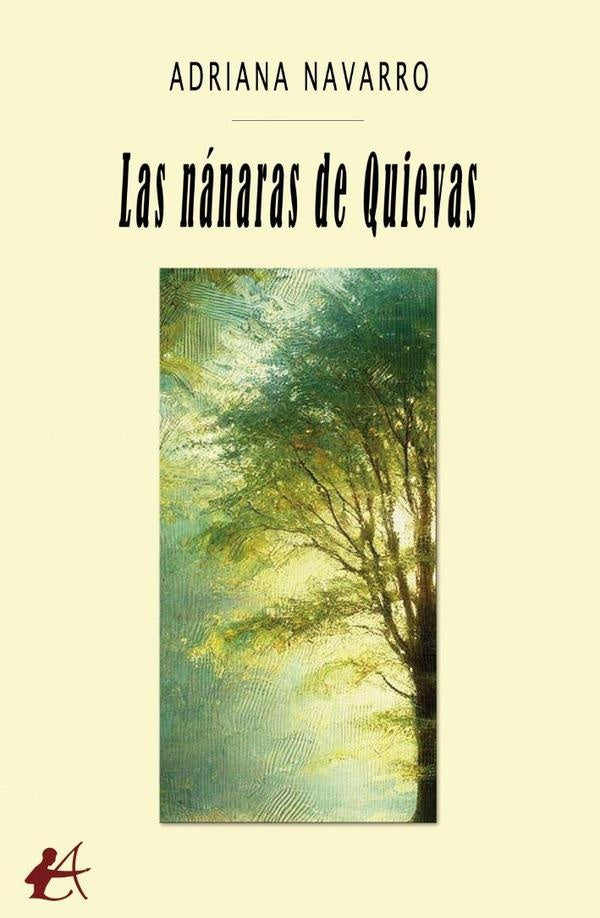 Las nanaras de Quievas | Adriana Navarro