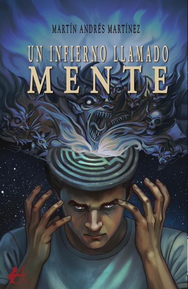 Un infierno llamado mente | MartinAndres Martinez