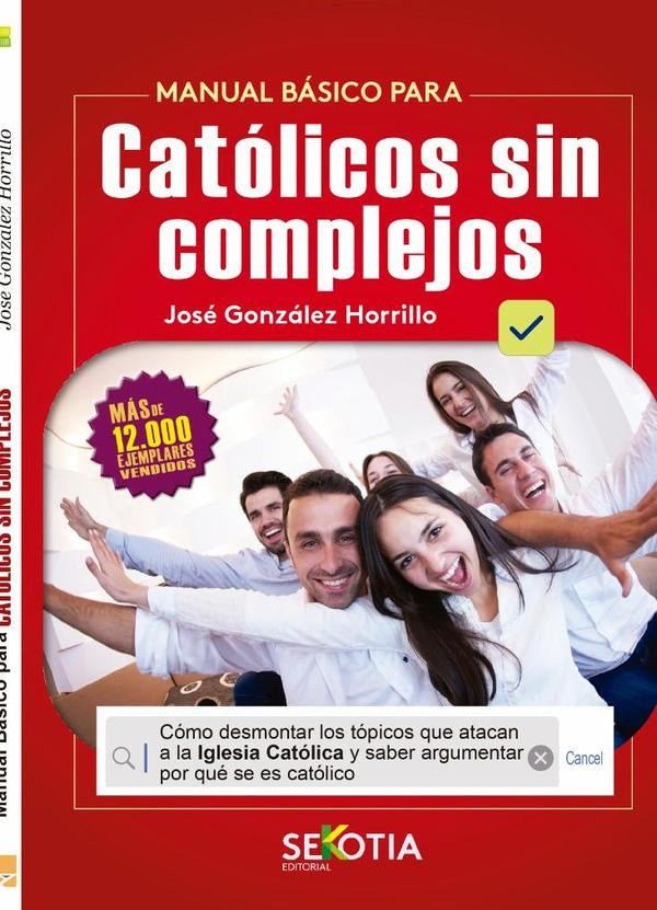 Catolicos sin complejos | JoseGonzalez Horrillo
