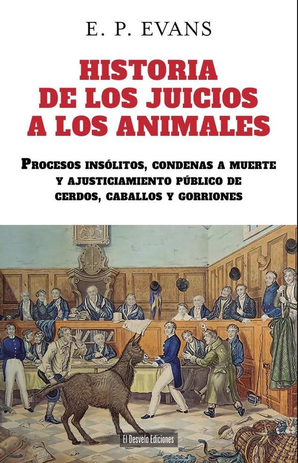 Historia de los juicios a los animales | EdwardPayson Evans