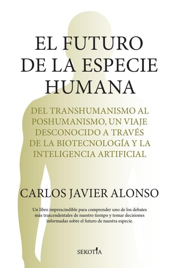 El futuro de la especie humana | Carlosjavier Alonso