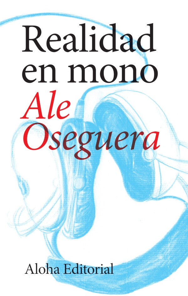 Realidad en mono | ALE OSEGUERA