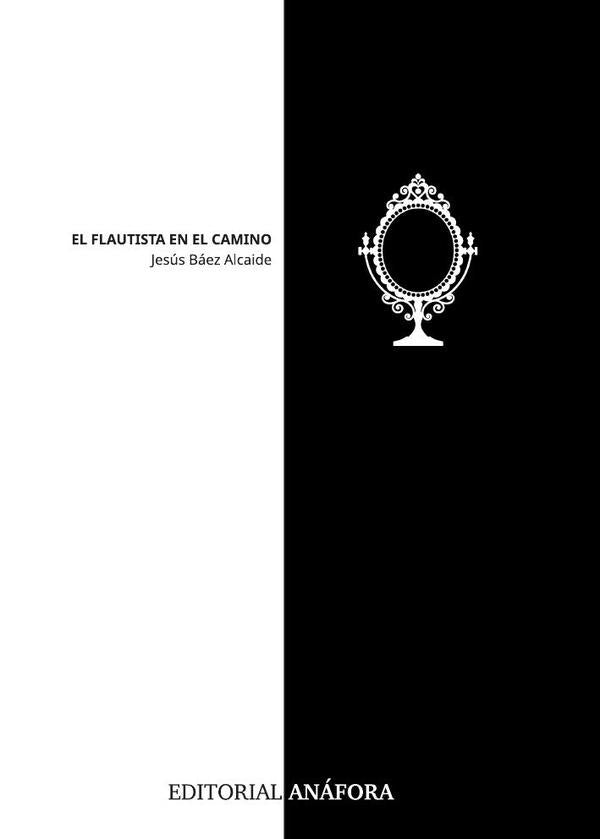 El flautista en el camino | JesusBaez Alcaide