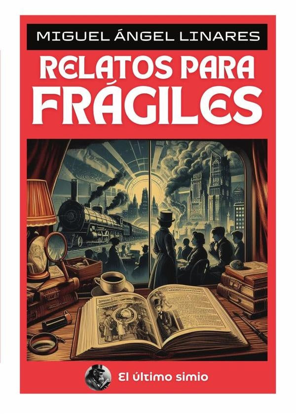 Relatos para fragiles | Miguelangel Linares