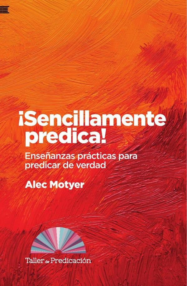 ?Sencillamente predica! | Alec Motyer