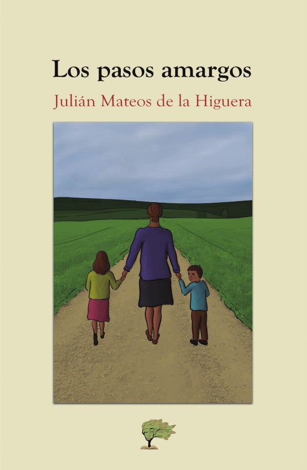 Los pasos amargos | JulianMateosdela Higuera