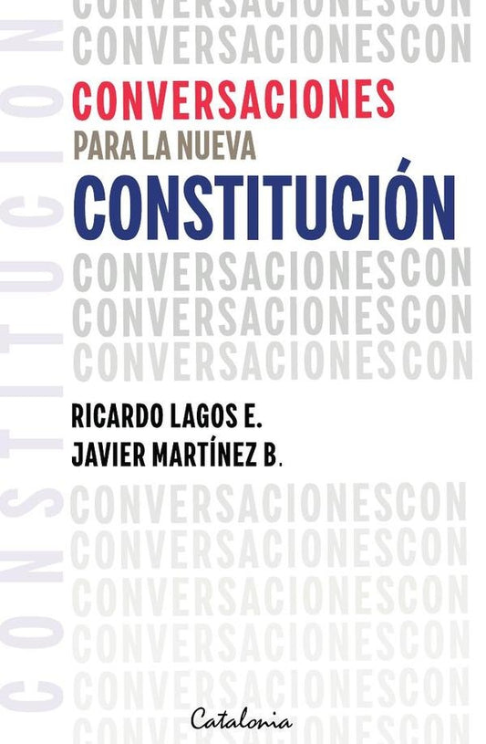 Conversaciones para la nueva Constitucion | RicardoLagos E.