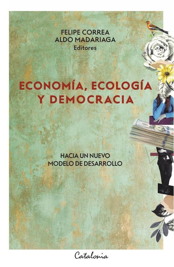 Economia, ecologia y democracia | Felipe Correa