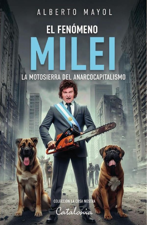 El fenomeno Milei | Alberto Mayol