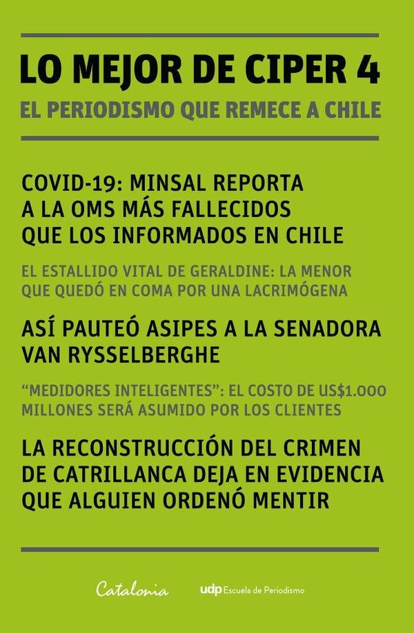 Lo mejor de Ciper 4 | CiperChile(CentrodeInvestigacioneInformacion Perio