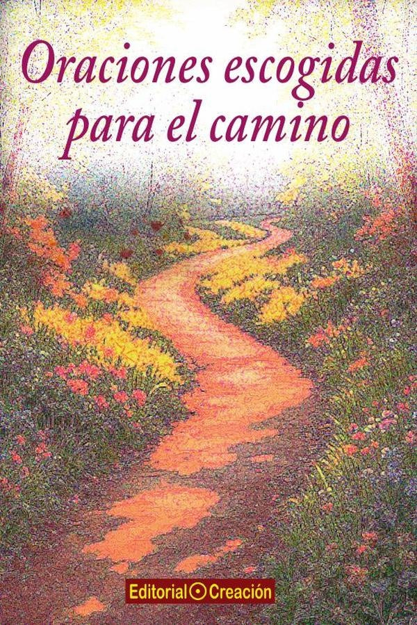 Oraciones escogidas para el camino | JesusGarciaConsuegra Gonzalez
