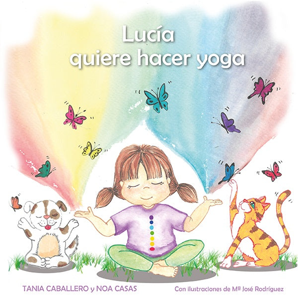 Lucia quiere hacer yoga (tapa blanda) | TaniaCaballero Lozano