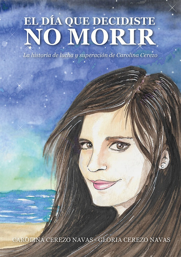 El dia que decidiste no morir | GloriaCerezo Navas