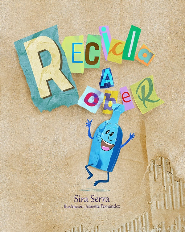 Recicla a Rober | Sira Serra