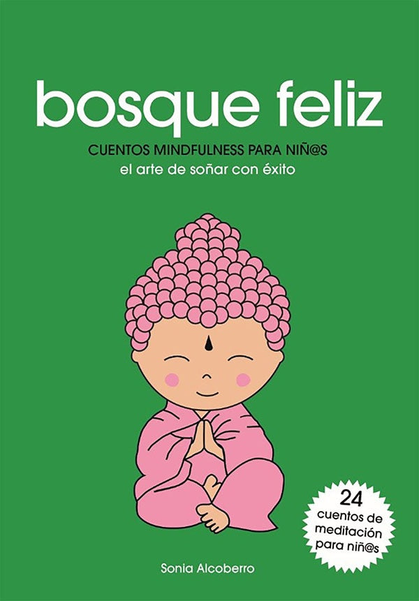 Bosque feliz | Sonia Alcoberro