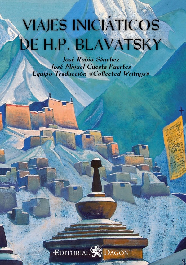 Los Viajes Iniciaticos de H.P. Blavatsky | JoseRubio Sanchez