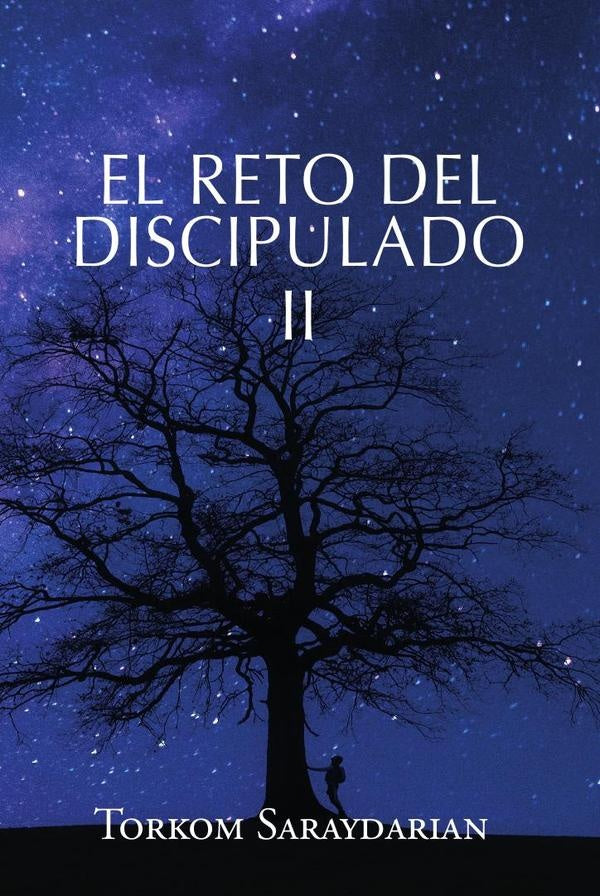 El Reto del Discipulado tomo II | Torkom Saraydarian