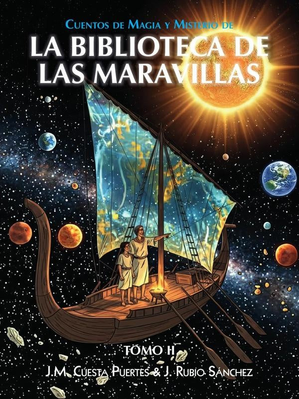 Cuentos de Magia y Misterio de la Biblioteca de las Maravillas, Tomo II (B&N) | JoseRubio Sanchez