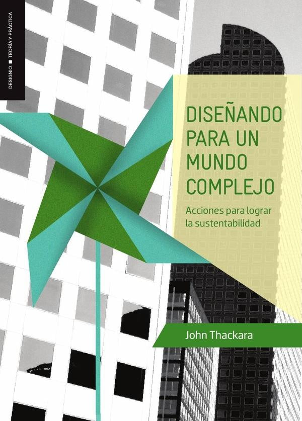 Dise?ando para un mundo complejo | John Thackara