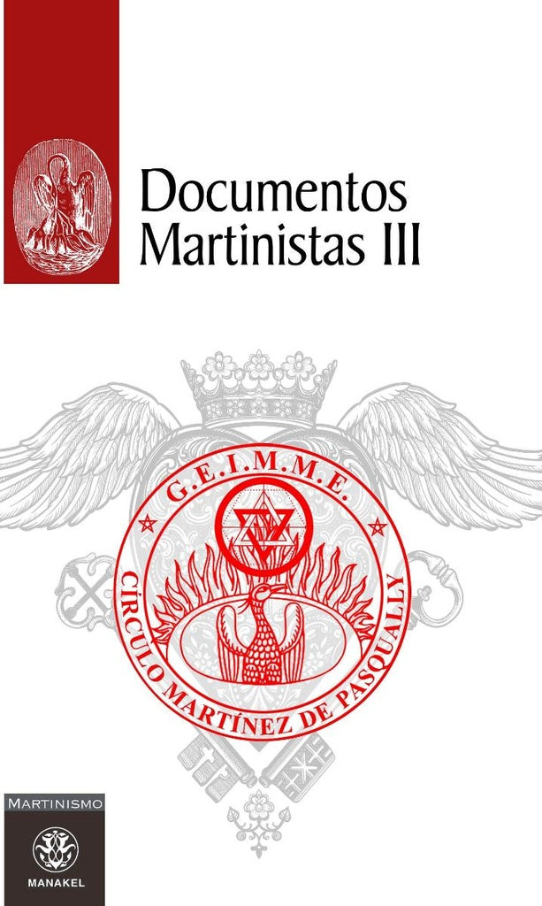 Documentos martinistas III | G.E.I.M.M.ECirculoMartinezde Pasqually