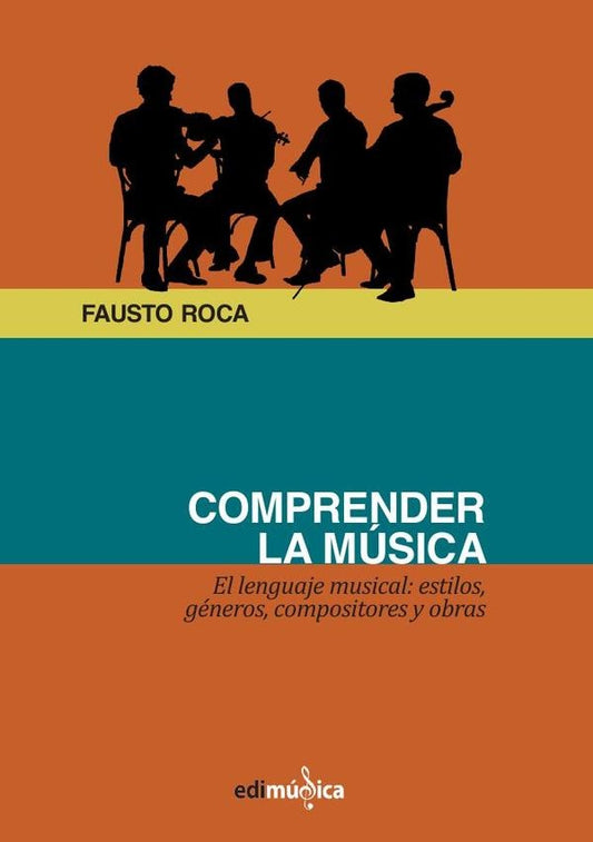 Comprender la musica. | FaustoRoca Vidal
