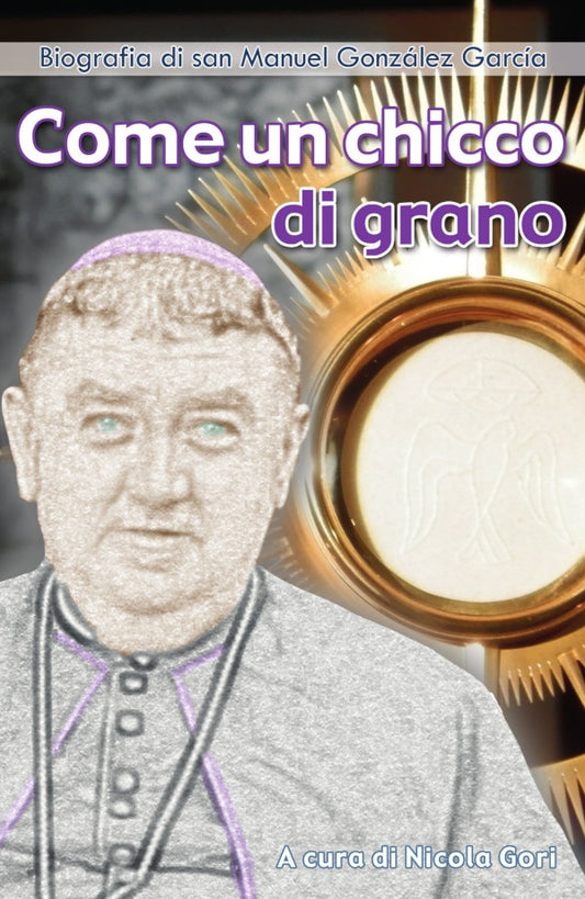 Come un chicco di grano | AcuradiNicola Gori