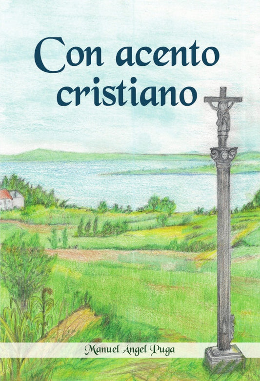 Con acento cristiano | Manuelangel Puga