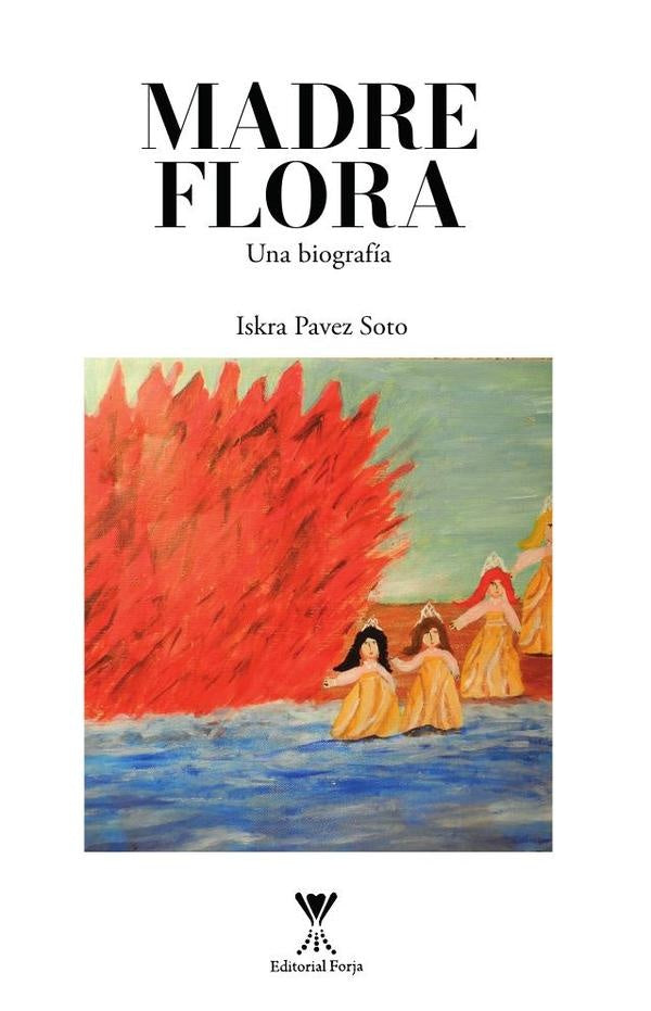 Madre Flora | IskraLeylaPavez Soto