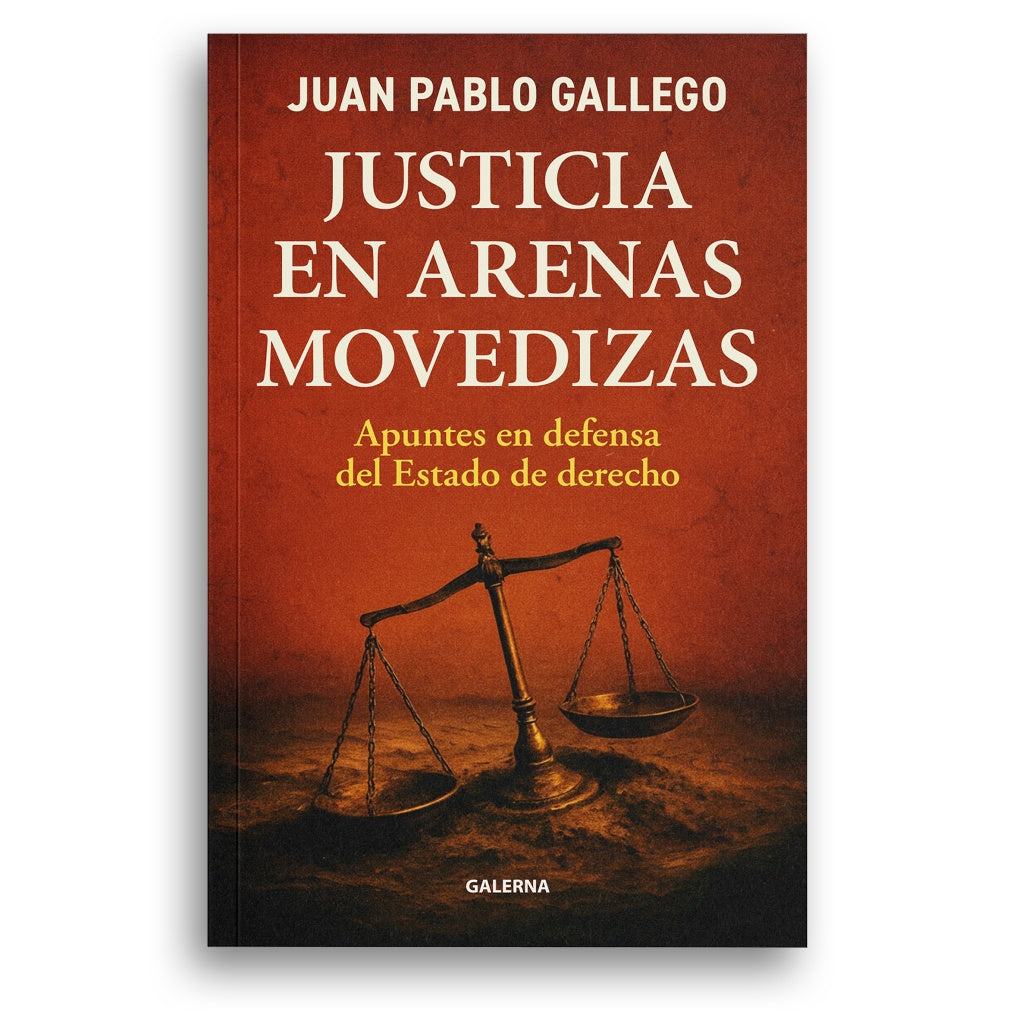 Justicia en arenas movedizas | JuanPablo Gallego