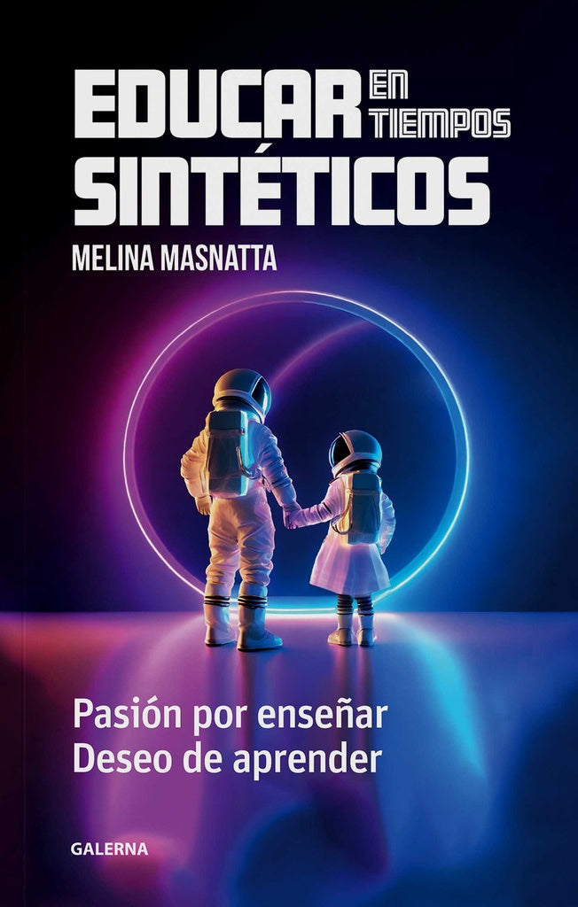 Educar en tiempos sinteticos | Melina Masnatta