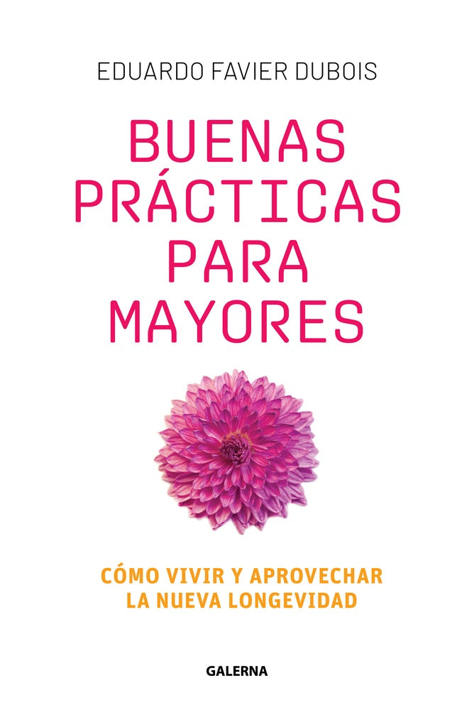 Buenas practicas para mayores | EduardoFavier Dubois