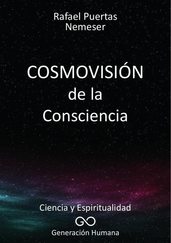 Cosmovision de la Consciencia | Rafael Puertas