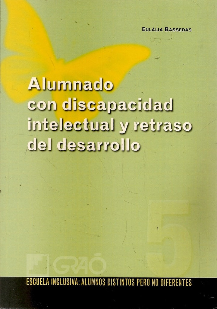Alumnado con discapacidad intelectual y retraso del desarrollo | Eul?liaBassedasi Ballus