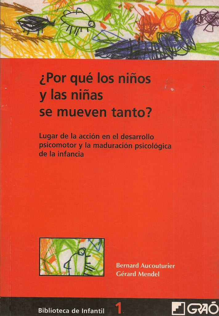 ?Por que los ni?os y las ni?as se mueven tanto? | Bernard Aucouturier