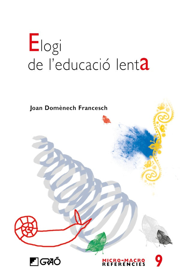 Elogi de leducacio lenta | JoanManuelDom?nech Francesch