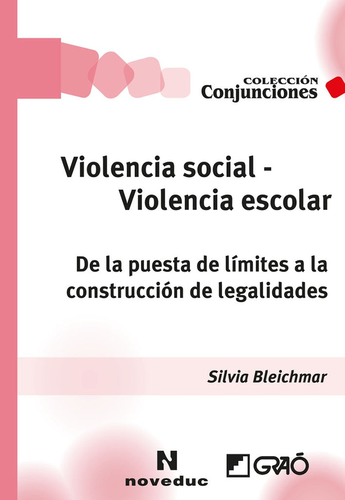Violencia social - Violencia escolar | Silvia Bleichmar