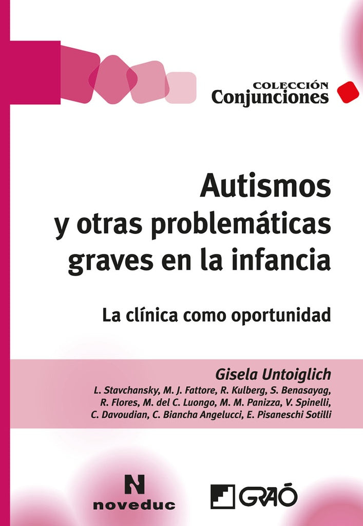 Autismos y otras problematicas graves en la infancia. | Gisela Untoiglich